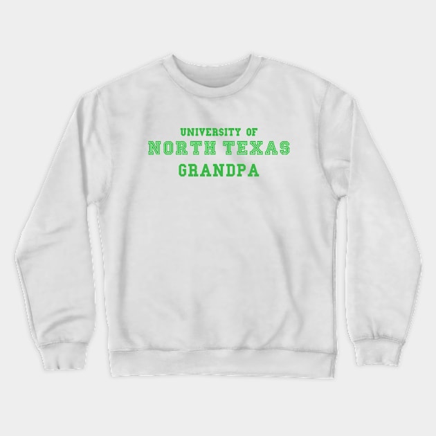 University of North Texas Grandpa Crewneck Sweatshirt by cowboyknees